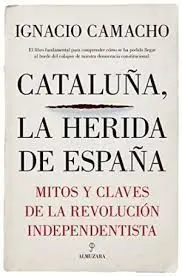 Cataluña, la Herida de España