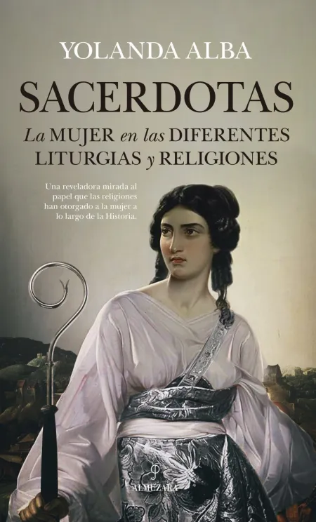 Sacerdotas. La Mujer en las Diferentes Liturgias y Religiones