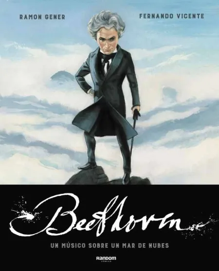 Beethoven. Un Músico Sobre un Mar de Nubes