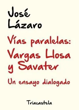Vías Paralelas: Vargas Llosa y Savater