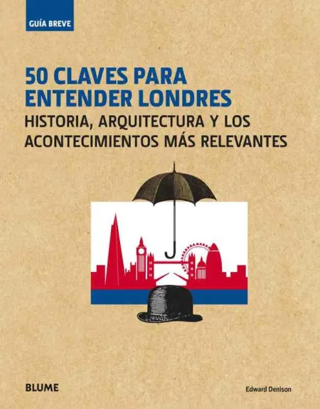 Guía Breve. 50 Claves para Entender Londres