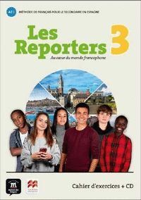 LES REPORTERS 3 - A2.1 ÉD MACMILLAN- CAHIER D'EXERCICES + CD