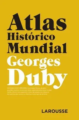 Atlas Histórico Mundial G. duby