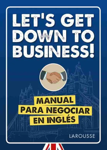 Let's Get Down To Business!