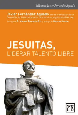 Jesuitas, Liderar Talento Libre