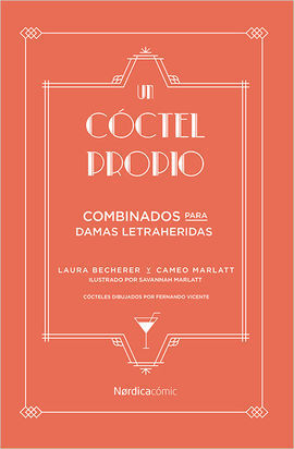UN CÓCTEL PROPIO.