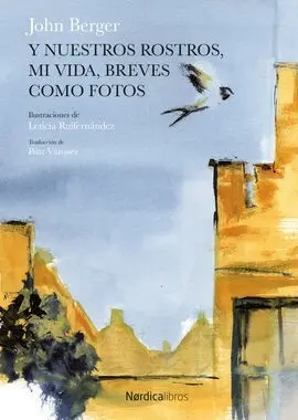 Y nuestros Rostros, mi Vida, Breves Como Fotos (Rústica)