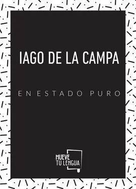 Iago de la Campa en Estado Puro