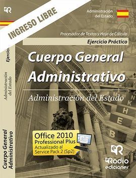 EJERCICIO PRÁCTICO. PROCESADOR DE TEXTOS Y HOJA DE CÁLCULO. CUERPO GENERAL ADMIN