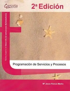 Programación de Servicios y Procesos. 2ª Edición