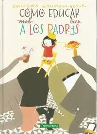 Como Educar Bien a los Padres
