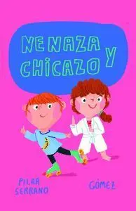 Nenaza y Chicazo