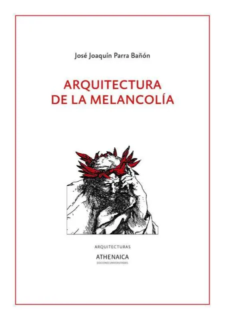 Arquitectura de la Melancolía