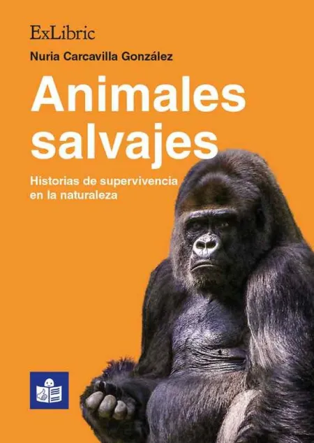 Animales Salvajes. Historias de Supervivencia en la Naturaleza