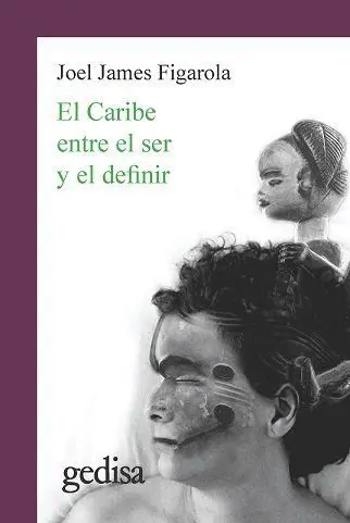 Caribe entre el Ser y el Definir, el
