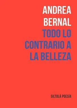 Todo lo Contrario a la Belleza