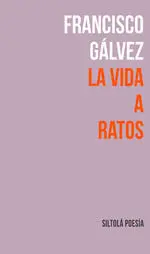 La Vida a Ratos