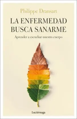 La Enfermedad Busca Sanarme