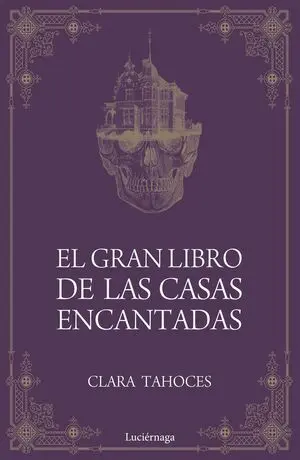 El Gran Libro de las Casas Encantadas