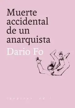 Muerte Accidental de un Anarquista