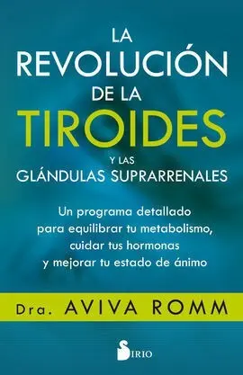 La Revolución de la Tiroides y las Glándulas Suprarrenales