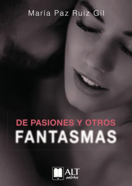 De Pasiones y Otros Fantasmas