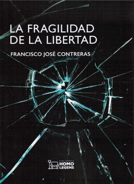 La Fragilidad de la Libertad