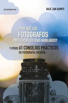 ¿Por qué los Fotógrafos Prefieren los Días Nublados?