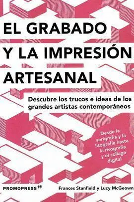 El Grabado y la Impresión Artesanal