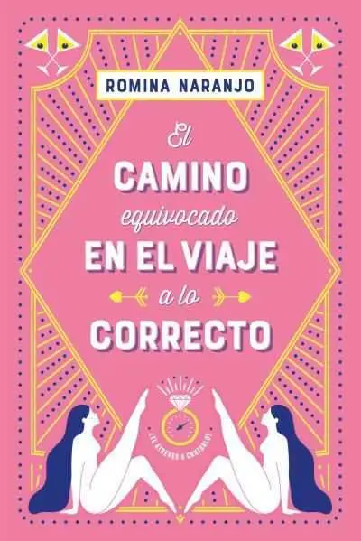 El Camino Equivocado en el Viaje a lo Correcto