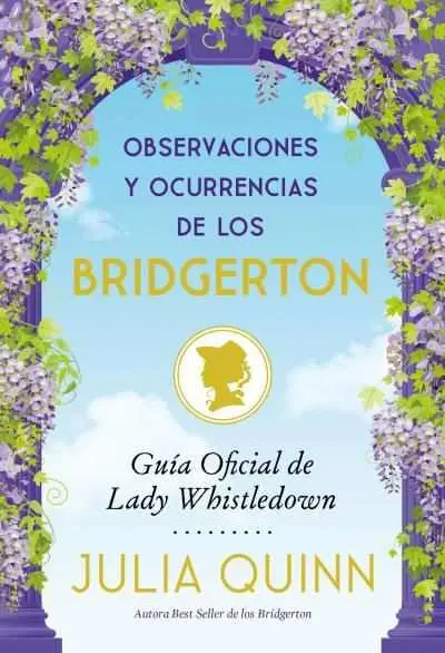 Observaciones y Ocurrencias de los Bridgerton
