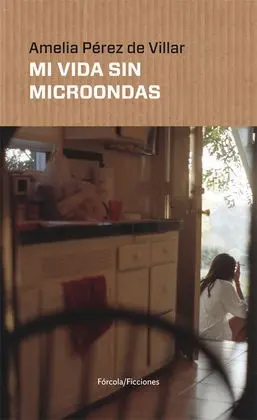 Mi Vida sin Microondas