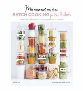 Mis Primeros Pasos en Batch Cooking para Bebes