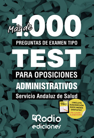 ADMINISTRATIVO/A DEL SAS. MÁS DE 1.000 PREGUNTAS DE EXAMEN TIPO TEST.