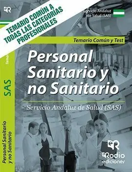 Temario Común y Test. Personal Sanitario y no Sanitario del Sas.