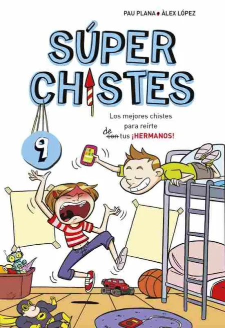 Los Mejores Chistes para Reirte de Tus ­Hermanos!