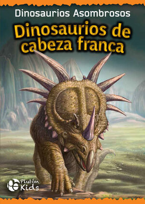 DINOSAURIOS DE CABEZA FRANCA