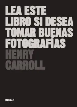 Lea este Libro si Desea Tomar Buenas Fotografías (2022)