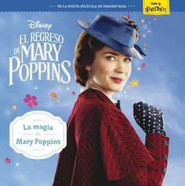 EL REGRESO DE MARY POPPINS. LA MAGIA DE MARY POPPINS