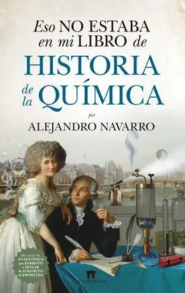 Eso no Estaba en mi Libro de Historia de la Quimica