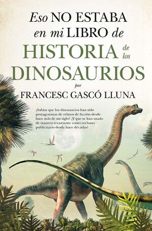 ESO NO ESTABA HISTORIA DE LOS DINOSAURIOS
