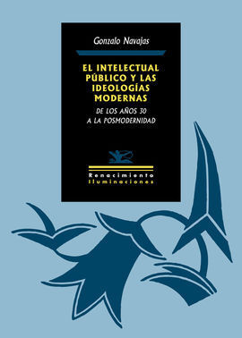 EL INTELECTUAL PUBLICO Y LAS IDEOLOGIAS MODERNAS