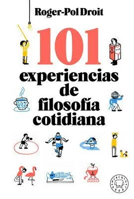 101 Experiencias de Filosofia Cotidiana