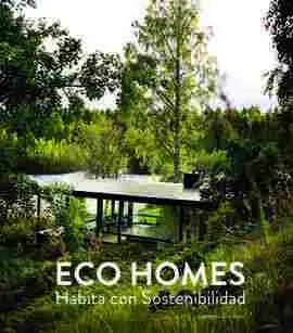 Eco Homes. Habita con Sostenibilidad