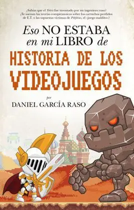 Eso no Estaba en mi Libro de Historia de los Videojuegos