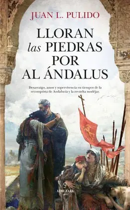 Lloran las Piedras por Al Ándalus