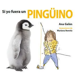 Si yo Fuera un Pingüino