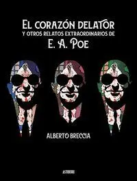 El Corazón Delator y Otros Relatos Extraordinarios de e. A. Poe