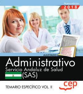 ADMINISTRATIVO. SERVICIO ANDALUZ DE SALUD (SAS). TEMARIO ESPECÍFICO. VOL. II.