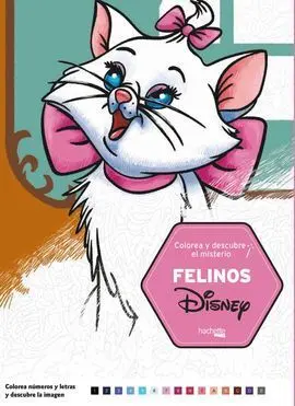 Colorea y Descubre el Misterio. Felinos Disney